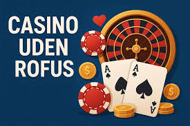 Casinounderhold uden ROFUS med Lav Risiko Casinounderhold uden ROFUS med Lav Risiko