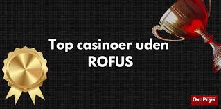 Oplev Gratis Casino Uden ROFUS Bonus 1935875459 Oplev Gratis Casino Uden ROFUS Bonus 1935875459